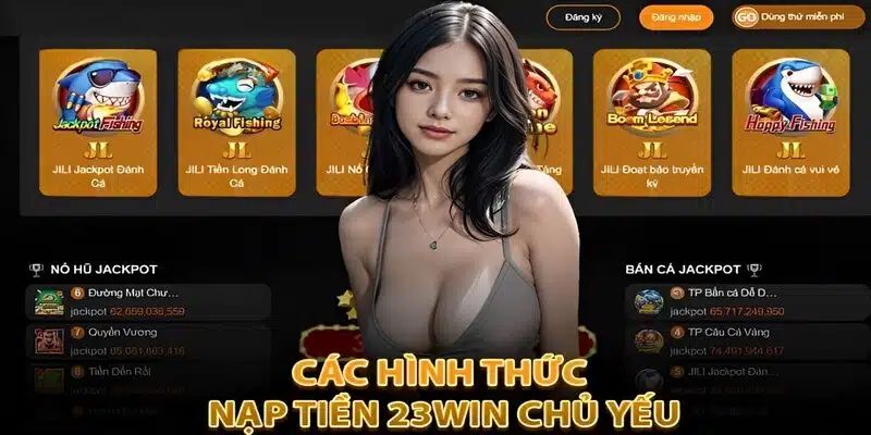 Những phương thức nạp tiền 23win