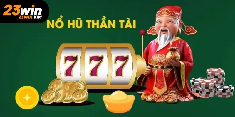 Thế mạnh nổi bật khi tham gia game nổ hũ Thần Tài